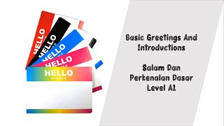 Pelajaran 1  Basic Greetings and Introductions  Salam dan perkenalan dasar  Level A1 [upl. by Otreblaug]