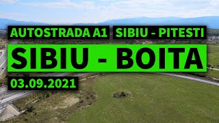 Autostrada A1 Sibiu  Pitesti Lot 1 Sibiu  Boita 03092021 [upl. by Enisamoht]