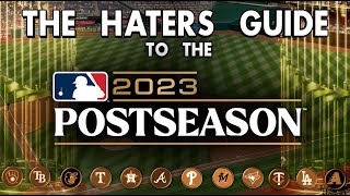 The Haters Guide to the 2023 MLB Postseason [upl. by Nnaeitak]