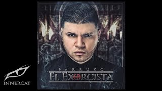 Farruko  El Exorcista Official Audio [upl. by Stahl]