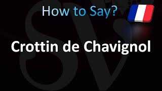 How to Pronounce Crottin de Chavignol Cheese French [upl. by Anahpets]