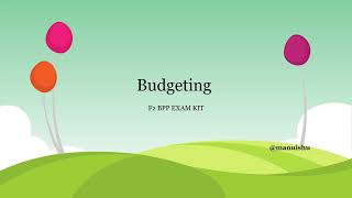 ACCAFIA  Management Accounting F2MA  Bpp Exam Kit  Budgeting Part2 [upl. by Denna]