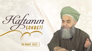 Haftanın Sohbeti 16 Mart 2023 [upl. by Maharg528]