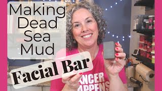 How to Make a Cleansing Facial Bar Using Dead Sea Mud  With Recipe [upl. by Notslah]