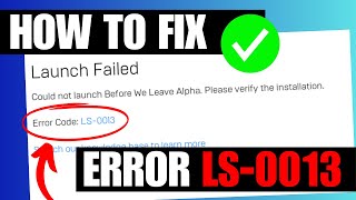 FIX Launch Failed Epic Games Launcher LS 0013 Error Code [upl. by Rooney]