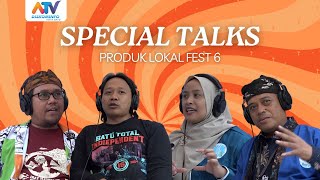 SPECIAL TALKS  PRODUK LOKAL FEST 6  2024 [upl. by Eradis572]