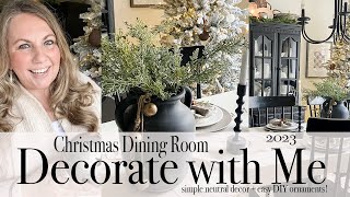 2023 Christmas Dining Room Decorate with Me  Easy DIY Ornaments [upl. by Algy924]