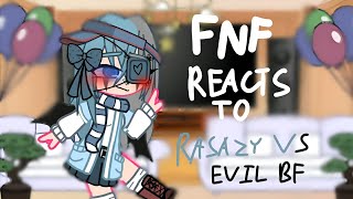 FNF reacts to Rasazy VS Evil BFEnd OLD MIGHT REMAKE SOON [upl. by Cima557]