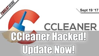 CCleaner Infected With Malware  Update Now Equifax Updates BlueBorne Hits Bluetooth  Threat Wire [upl. by Irish979]