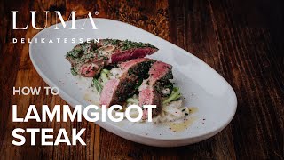 Lammgigot Steak braten  so gelingt dir das perfekte Lammgigot Steak  HOW TO [upl. by Annig]