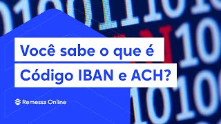 O que é código IBAN e ACH [upl. by Eitsirc]