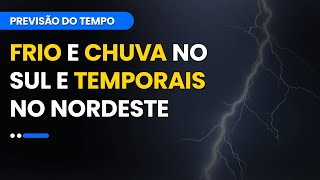 Previsão Fim de Semana 06 e 07072024  Frio e chuva no Sul e Temporais no nordeste [upl. by Ahsele443]