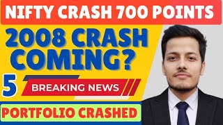 क्या 2008 जैसा Crash आने वाला है Nifty Crashed 700 Points 💥 5 latest stock market news [upl. by Anelaf]