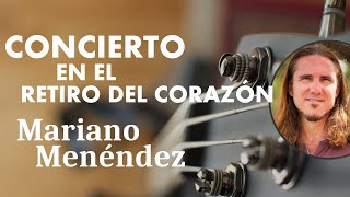 🎵 Concierto Acústico MAYO 2024 🎶 Mariano Menéndez 🎵 En el Retiro del Corazón [upl. by Toiboid]