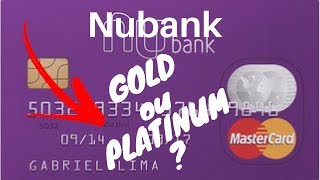 NUBANK PLATINUM OU GOLD ENTENDA os BENEFÍCIOS p 2024 [upl. by Blanchette745]