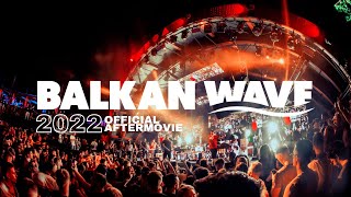 BALKAN WAVE FESTIVAL 2022 Official Aftermovie [upl. by Llien]