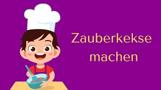 quotZAUBERKEKSE MACHENquot [upl. by Eicarg]