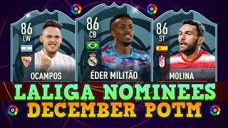 FIFA 22 LALIGA December POTM Nominees🔥🇪🇸 ft Eder Militao Ocampos [upl. by Roddy760]