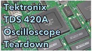 Tektronix TDS 420A Oscilloscope Teardown [upl. by Carlita]