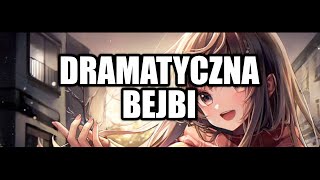 Aymi  Dramatyczna Bejbi  NIGHTCORE [upl. by Siderf]