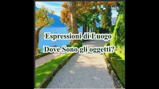 Espressioni di Luogo Dove Sono gli oggetti ilc italianlanguage [upl. by Ripp]