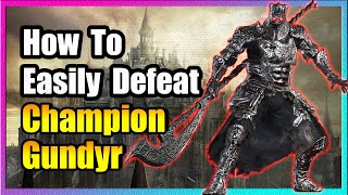 Champion Gundyr Boss Guide 🔥 EASY KILL 🔥 Dark Souls 3 🔥 [upl. by Broek]