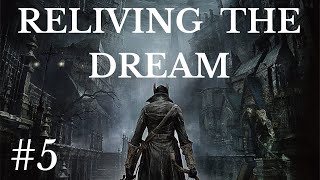 Bloodborne Reliving the Dream Part 5 GRAVITY TOWER [upl. by Paule977]