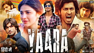 Yaara Full Movie  Vidyut Jammwal  Shruti Haasan  Amit Sadh  Review amp Fact [upl. by Nosilla143]