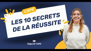 CRPE  Les 10 secrets de la réussite au CRPE [upl. by Dougald]