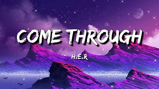 HER  Come Through ft Chris Brown Lyrics [upl. by Nilauqcaj962]