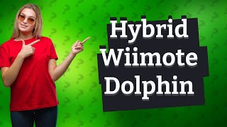 What is hybrid Wiimote Dolphin [upl. by Sirovat]