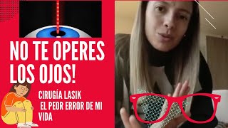 Riesgos cirugía laser de ojos LASIK para “quitarte las gafas” Dolor en los ojos [upl. by Ethan]