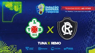 AO VIVO  Tuna x Remo  Semifinal  Parazão Banpará 2024 [upl. by Atikim]