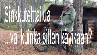 Sinkkutelttailuavai kuinka sitten kävikään Bikepacking [upl. by Daahsar]