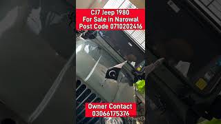 CJ7 Jeep 1980 For Sale in NarowalPost Code 0710202416carbuying automobile cardealerkarachi [upl. by Kato]