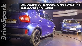 Maruti Ignis Concept amp Baleno RS First Look  Auto Expo 2016  DriveSpark [upl. by Edurtreg200]