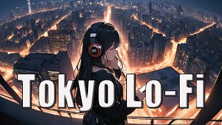 【𝐏𝐋𝐀𝐘𝐋𝐈𝐒𝐓】✨JPop Tokyo Lofi music songs ✨  LoFi Chill EDM Mix Beats to Chill amp Study Sleep [upl. by Herrod]