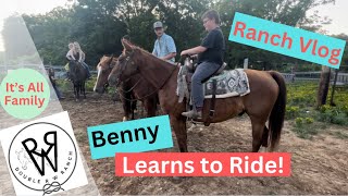 Ranch Vlog “Benny Learns to Ride” [upl. by Githens]