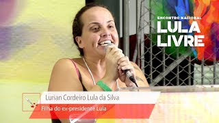 Lurian Cordeiro  Encontro Nacional Lula Livre [upl. by Annabella]