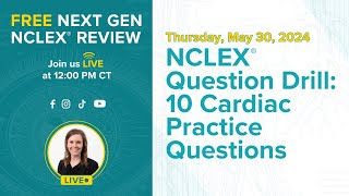 Free Next Gen NCLEX Review NCLEX Question Drill 10 Cardiac Practice Questions [upl. by Sorips]