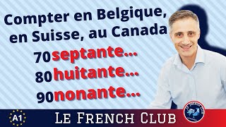 70 septante 80 huitante 90 nonante Compter en Suisse en Belgique au Canada [upl. by Aerdnas]