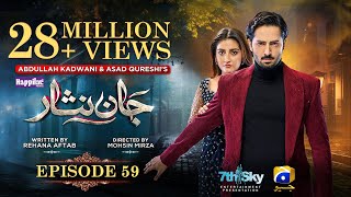 Jaan Nisar Ep 59  Eng Sub  Digitally Presented by Happilac Paints  5th Oct 2024  Har Pal Geo [upl. by Ardeahp643]