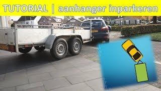 TUTORIAL  Aanhanger bochtje achteruit inparkeren [upl. by Blondy]