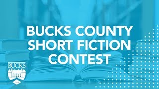 Bucks County Short Fiction Contest [upl. by Kruter877]