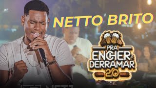 NETTO BRITO  PRA ENCHER E DERRAMAR 20  OFICIAL [upl. by Oninotna]