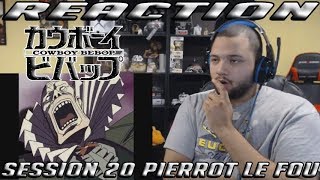 Cowboy Bebop  Session 20  Pierrot Le Fou  REACTION [upl. by Manno869]