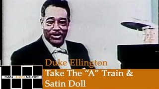 Duke Ellington  Take The quotAquot Train amp Satin Doll [upl. by Aneeram494]