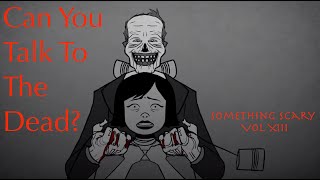 Can You Talk to the DeadSomething Scary Story TimeVolume XIII Snarled [upl. by Anilegna]