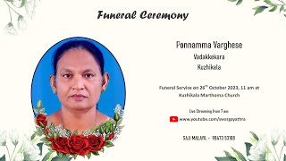 Funeral Service Live Streaming of Ponnamma Varghese Vadakkekara Kuzhikala [upl. by Alhahs572]