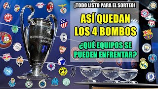 ASÍ QUEDAN LOS 4 BOMBOS DEL SORTEO DE LA FASE DE GRUPOS DE LA CHAMPIONS 202223 ¿POSIBLES RIVALES [upl. by Assek]